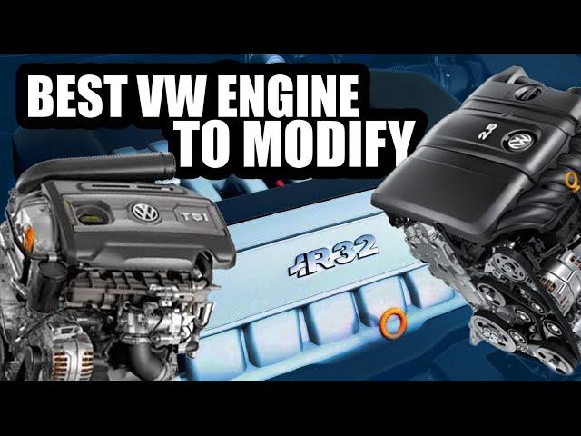 Best VW/Audi Engine To Modify.