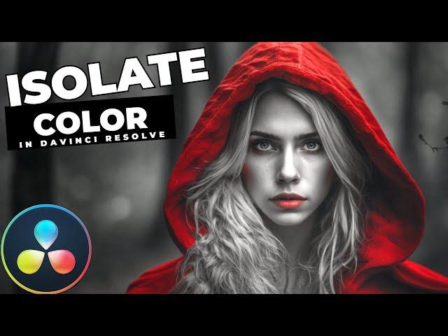 How To ISOLATE A Single COLOR In Davinci Resolve