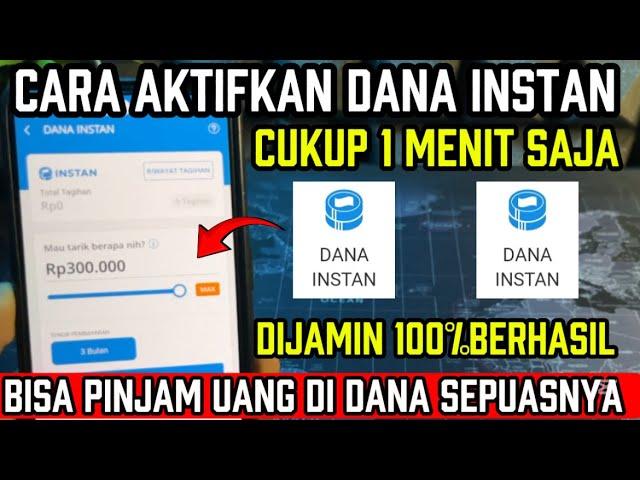 CARA AKTIFKAN DANA INSTAN DI APLIKASI DANA SUPAYA BISA PINJAM UANG DI DANA