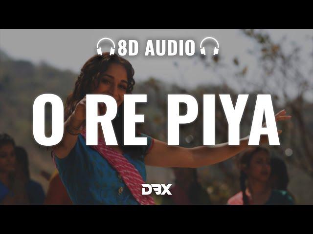 O Re Piya : 8D AUDIO | Aaja Nachle | Madhuri Dixit | Rahat Fateh Ali Khan | Salim-Sulaiman (Lyrics)