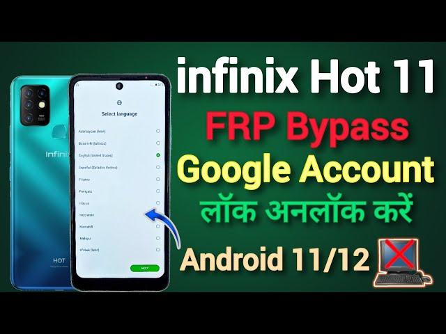 Infinix Hot 11 (X675) || FRP Bypass || Android 11/12 || Google Account Unlock || Without Pc || 2024.