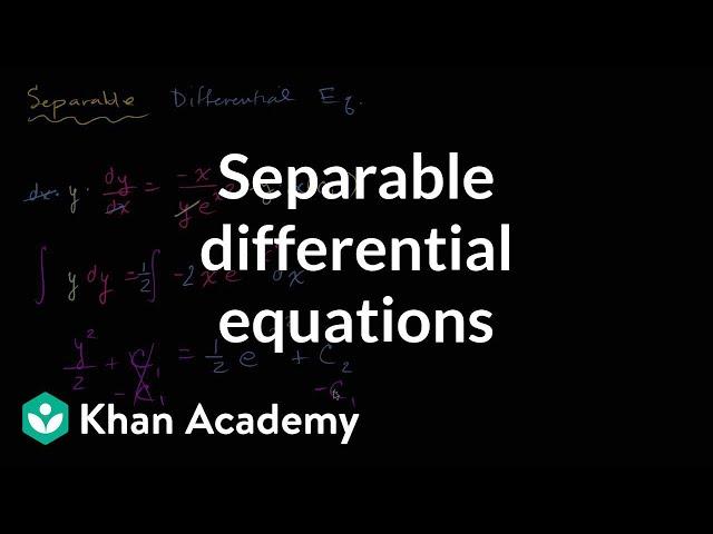 Separable differential equations introduction | First order differential equations | Khan Academy