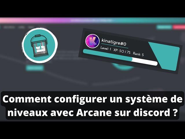 Comment configurer un système de niveaux avec Arcane sur discord ?