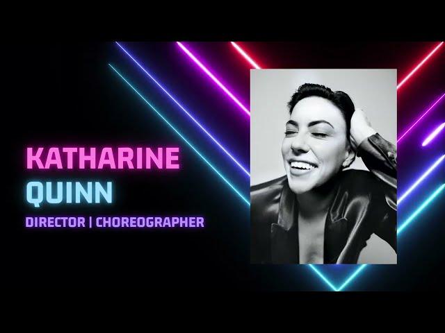 Katharine Quinn Director/Choreographer Reel