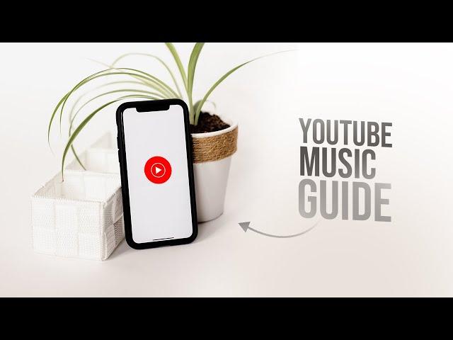 Youtube Music - Full Guide (2023)