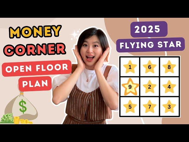  Money Corner In Open Floor Plan & 2025 Flying Stars | Feng Shui For Wealth