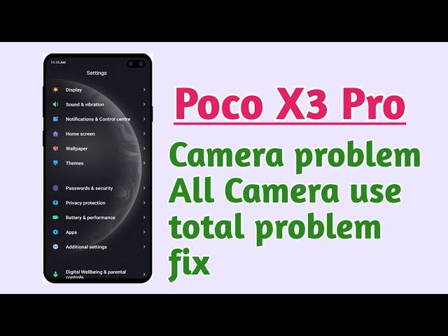 Poco X3 Pro , Camera problem All camera use total problem fix