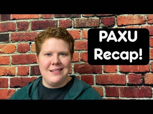 PAXU 2022 Recap