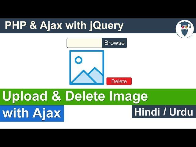 PHP Ajax Image Upload & Remove Tutorial in Hindi / Urdu