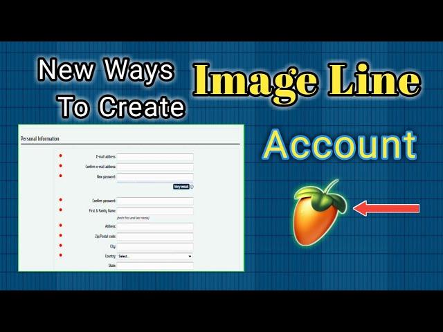 New Ways To Create Image Line Account - Options To Choose From