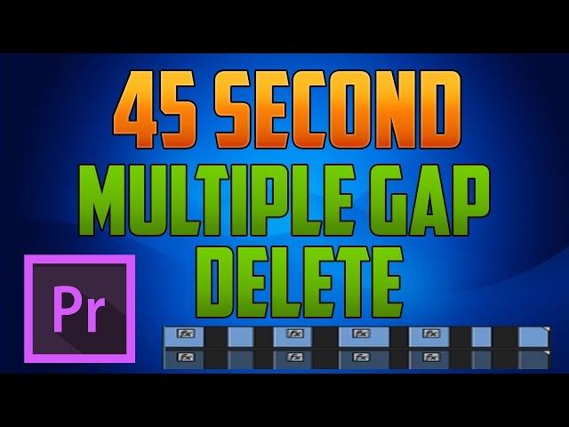 Premiere Pro CC - How to Delete / Remove Multiple Gaps Between Clips using Ripple Delete