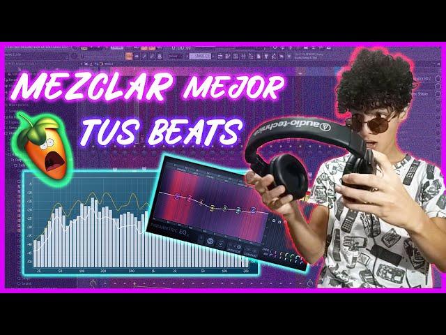 Como MEZCLAR MEJOR tus BEATS de TRAP en FL STUDIO 20 como mezclar un beat en fl studio