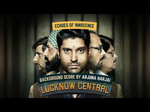 Echoes of Innocence - Original Score by Arjuna Harjai | Lucknow Central