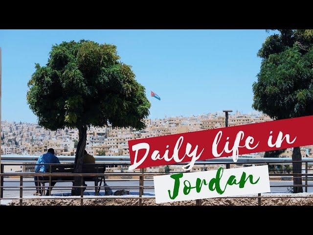 Moving to Jordan: Useful things to know about daily life in Amman (tips & advice)