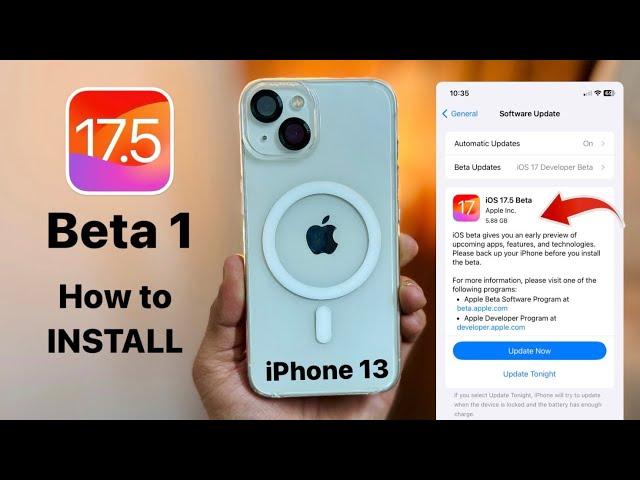 iOS 17.5 Beta on iPhone 13 - How to Install iOS 17.5 Beta 1 on iPhone 13