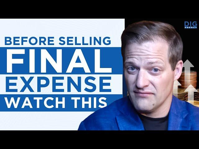 For New Final Expense Agents: My Most Important Video!