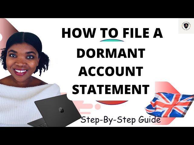 How to file your company's dormant account statement on UK Companies House ; step by step guide