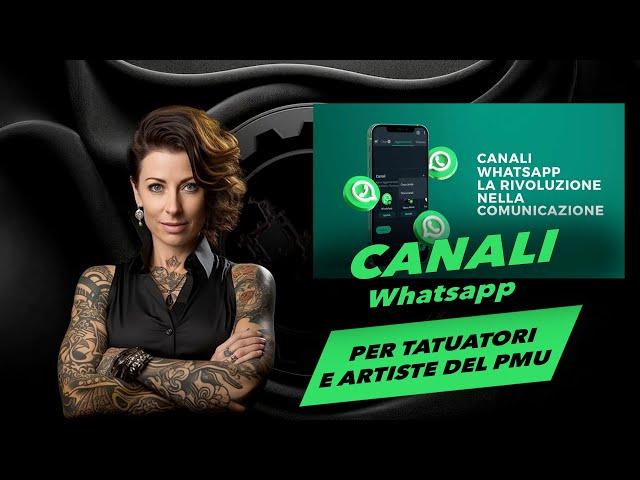 Canali Whatsapp - per Tatuatori e artiste del PMU!