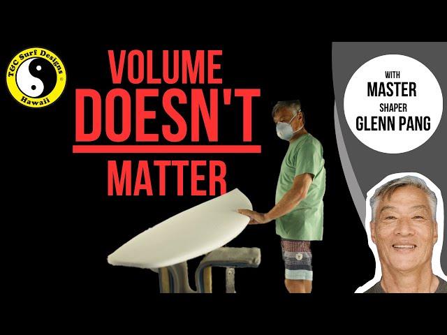 SURFER TRIGGER WARNING ️ Surfboard Volume Challenged By 40 Year Shaping Legend Glenn Pang