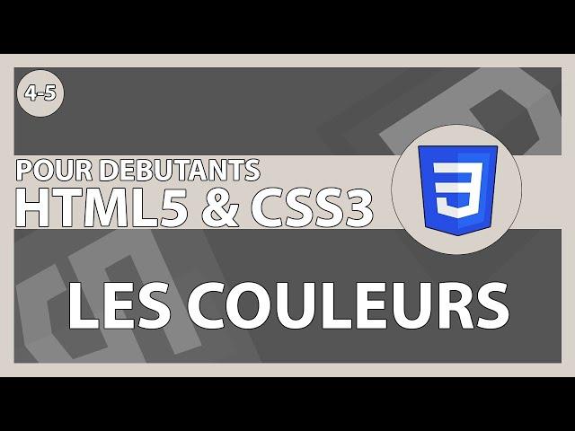 [#17] Les différents types de couleur (hex/rgb +) | HTML5/CSS3 & ses frameworks pour les débutants