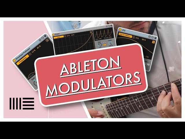 Ableton Modulators (a.k.a The Secret Sauce You Didn't Know You Needed)