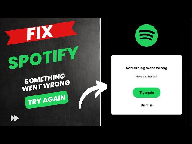 Fixed Spotify Something went wrong Try again | Spotify Login error fixed