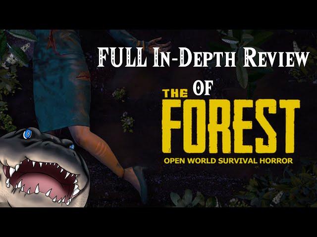 The Forest in 2022!  Full In-Depth Review!