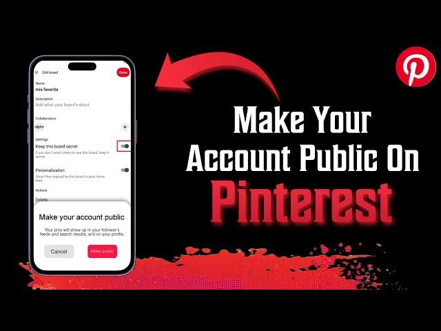 How To Make Pinterest Account Public | 2023