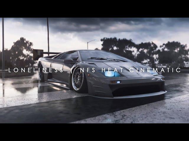 LONELINESS // NFS HEAT CINEMATIC