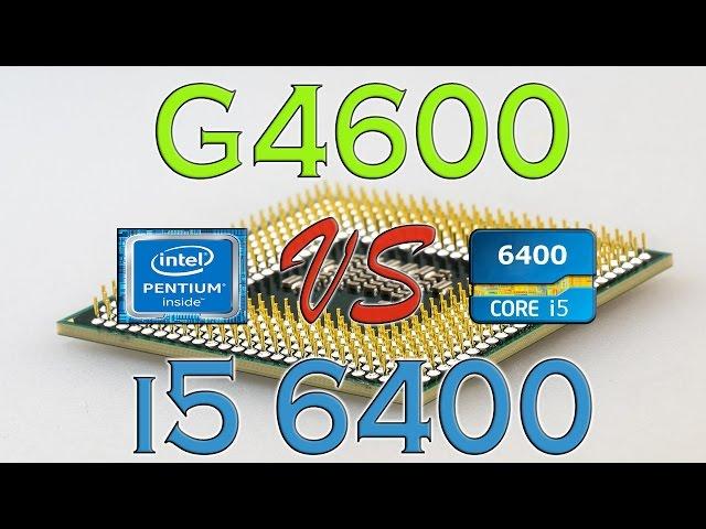 G4600 vs i5 6400 - Benchmark / Gaming Tests Review and Comparison / Kaby Lake vs Skylake