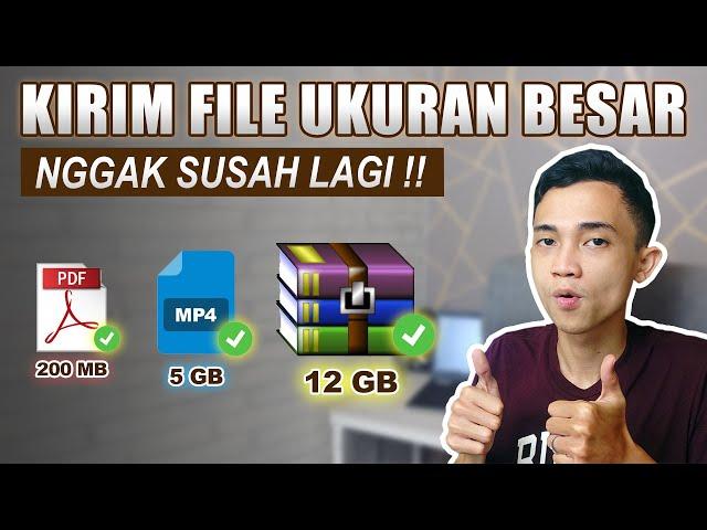 CARA TERBAIK Mengirim File Ukuran Besar secara Online (Melalui WA, Email, dll)