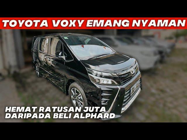 TOYOTA VOXY BEKAS  LEBIH MURAH BELI MOBIL MPV INI SEBELUM BISA PUNYA ALPHARD HARGA TERJANGKAU