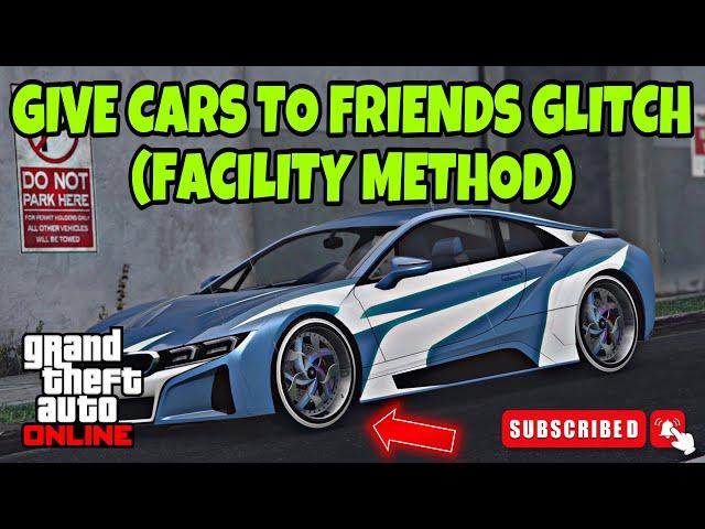 *WORKING* GIVE CARS TO FRIENDS GLITCH | GTA 5 ONLINE | AFTER PATCH 1.69! (FACILITY METHOD)