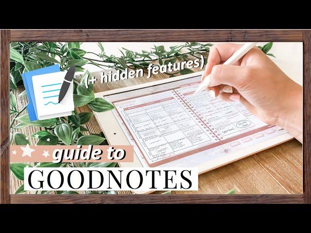 GoodNotes 5 Guide | Everything You Need To Know To Plan Digitally in GoodNotes (+ Hidden Features)