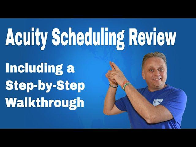 Acuity Scheduling Review with Step by Step Overview of Features