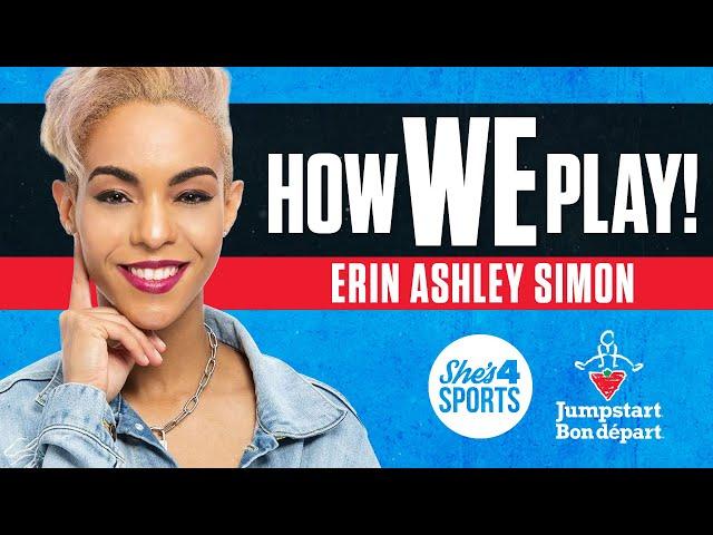 How We Play Ep 3: Erin Ashley Simon