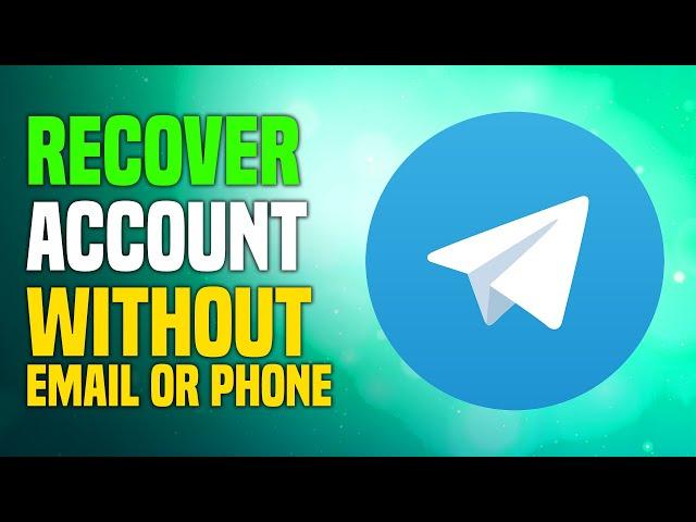 How To Recover Telegram Account Without Email Or Phone Number | Complete Tutorial Step by Step