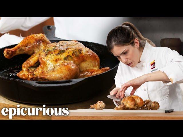 The Best Roast Chicken You’ll Ever Make (Restaurant-Quality) | Epicurious 101