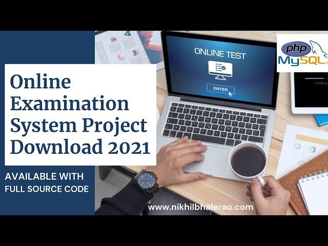 Online examination system project in php with source code | Source code for academic project 2021