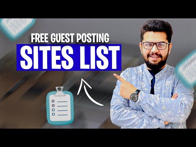 Free Guest Posting Websites List | Guest Posting Course | Ahmad Sweetu