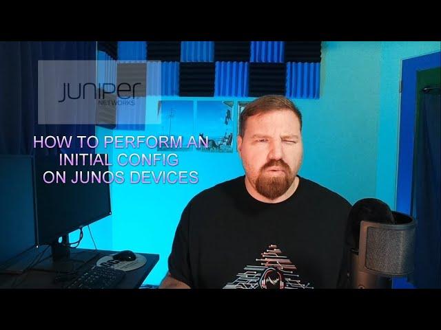 Initial Configuration Walkthrough | Juniper SRX