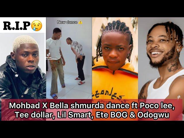 Mohbad X Bella shmurda dance ft Poco lee & Odogwu mara, Ete bog, Tee dollar & Lil Smart | RIP Mohbad