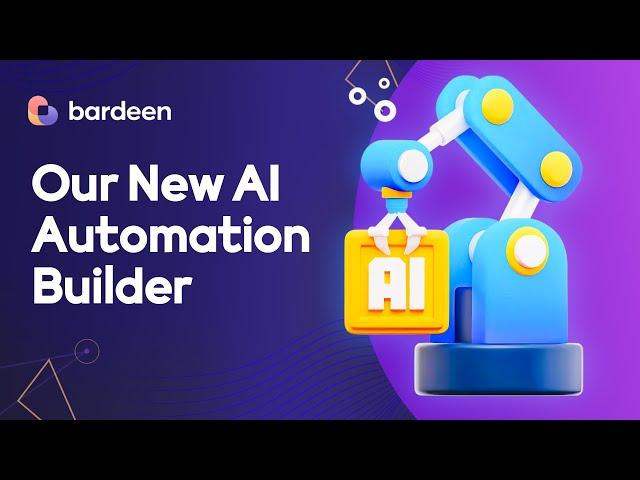 Bardeen Tutorial: Conversational automation builder