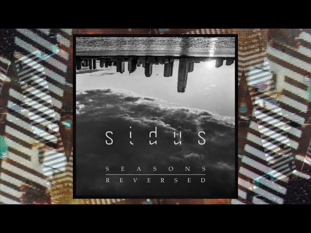 Sidus - Seasons Reversed [Official Music Video]