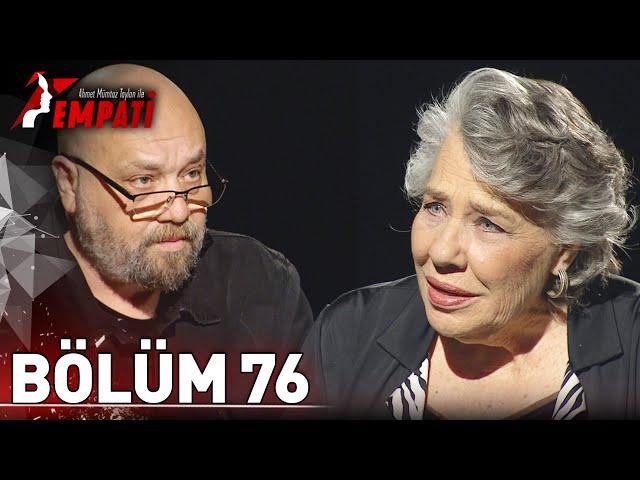 Empati 76. Bölüm - Işıl Yücesoy