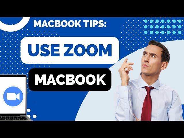 How to Use Zoom on Mac