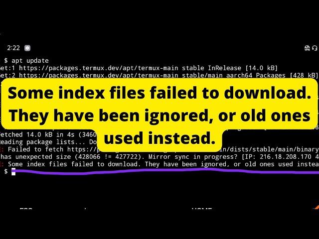 Some index files failed to download. They have been ignored, or old ones used instead.| termux error