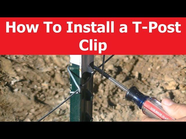 HOW TO Install a T-Post Clip for Fencing Fast & Easy!!!