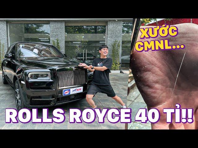 NGHỊCH THỬ XE "SIÊU SANG" ROLLS ROYCE... 40 TỶ!!! - XONG XƯỚC CMNL...