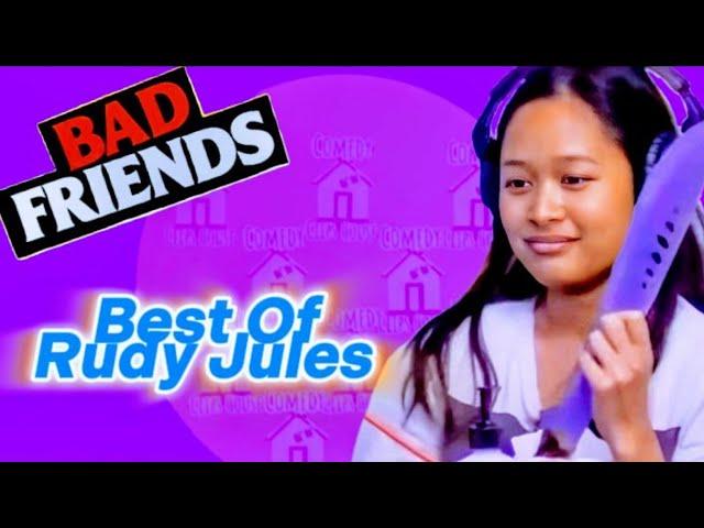 Rudy Jules Funniest Moments Part.1 | Bad Friends Compilation